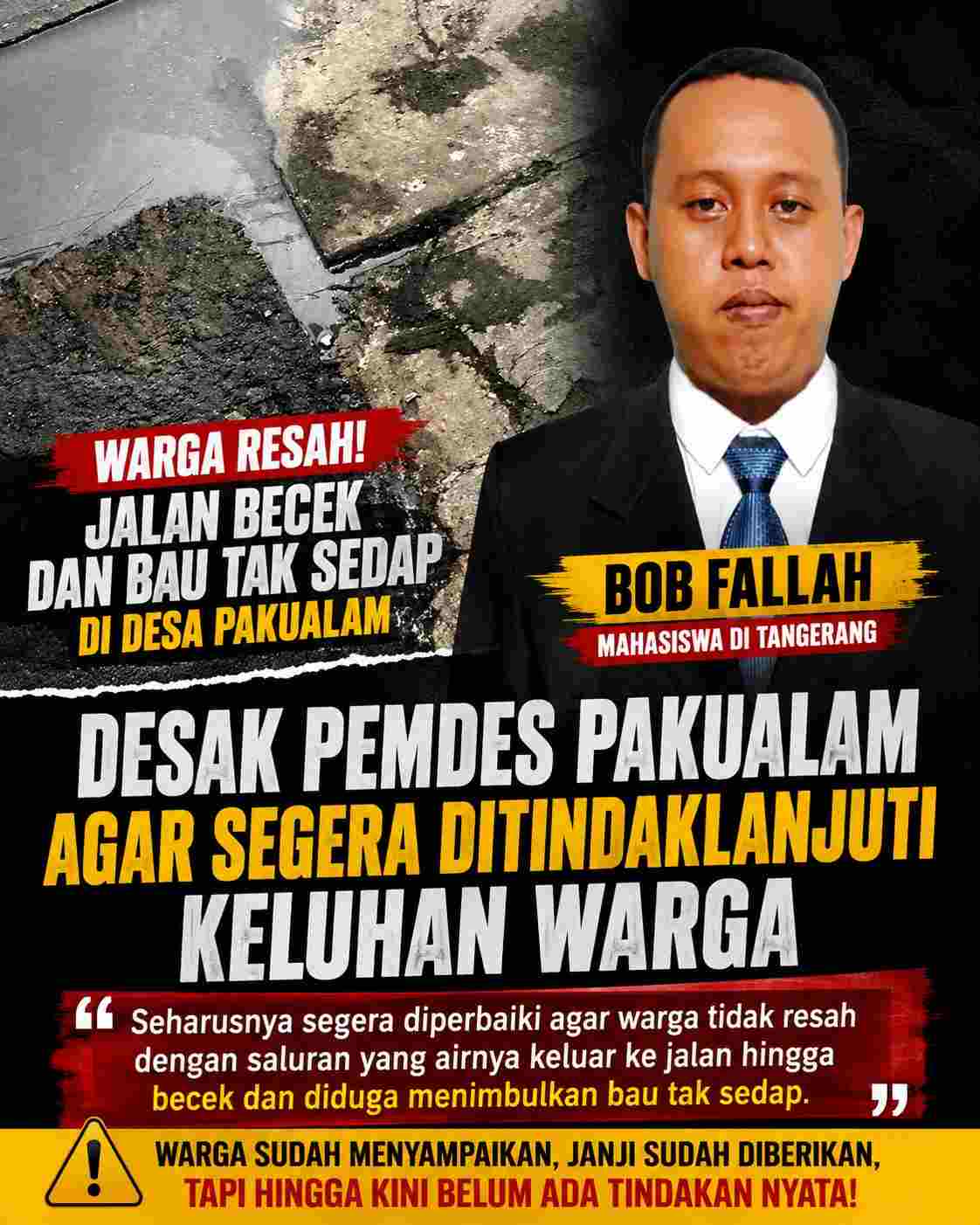 Bob Fallah Mahasiswa di Tangerang Desak Pemdes Pakualam Agar Segera Ditindaklanjut Keluhan Warga